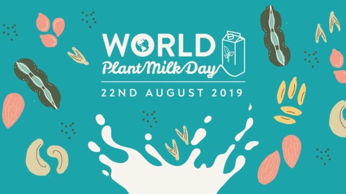 World Plant Milk Day World Plant Milk Day