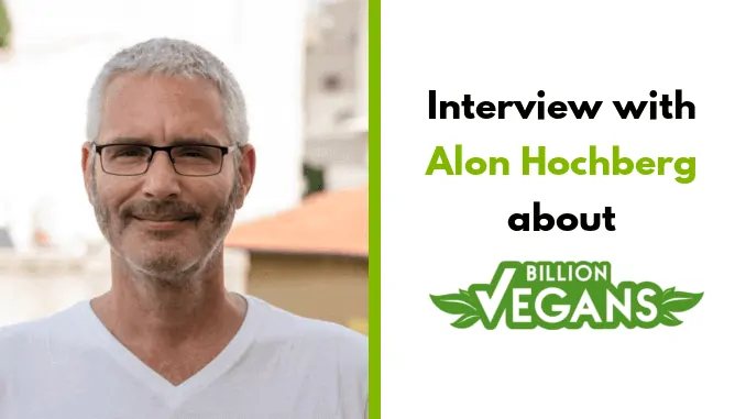 Alon Hochberg – Founder Billion Vegans
