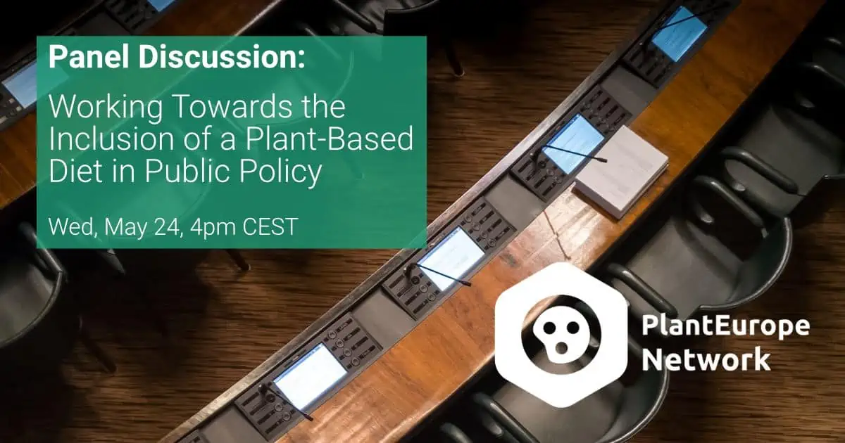 PlantEurope Network announces online panel discussion on public policies to adopt plant-based diets